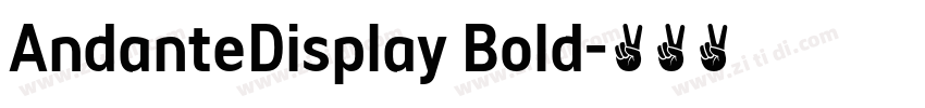 AndanteDisplay Bold字体转换